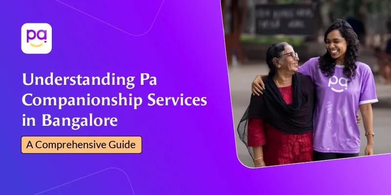 Companionship Services in Bangalore